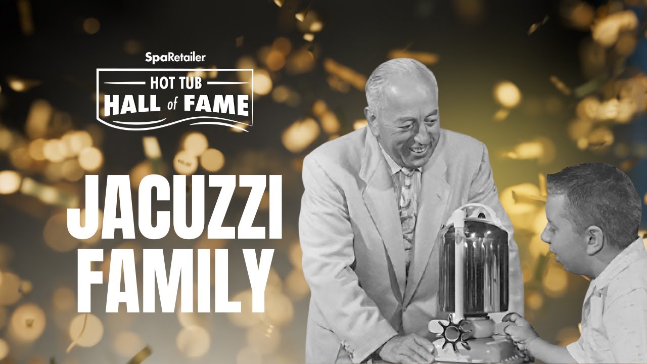 Jacuzzi Family — 2025 Hot Tub Hall of Fame Inductee
