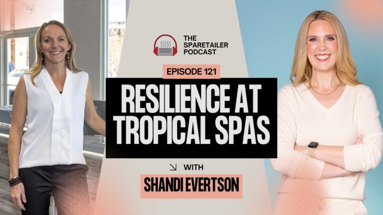 Episode #121, From Chaos to Clarity: Shandi Evertsen's Tale of Resilience at Tropical Spas podcast thumbnail