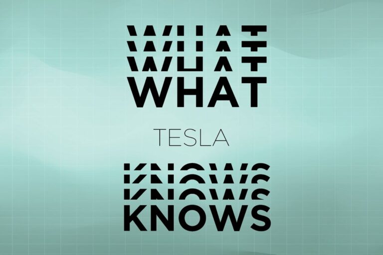 What Tesla Knows